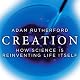 Creation: How Science Is Reinventing Life Itself
