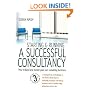 Starting and Running a Successful Consultancy: How to Market and Build Your Own Consultancy Business