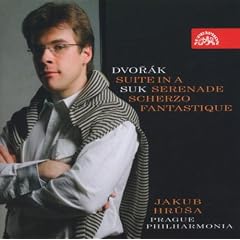 Dvorak : Suite Op. 98 (B 190) - Suk : Scherzo Fantastique Op. 25...