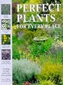 Perfect Plants for Every Place (The garden library)