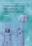 Fatigue and Fracture Mechanics of Offshore Structures (Engineering Research Series (REP))