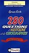 280 Questions d'Histoire et de G�ographie : Concours de professeur d'�cole