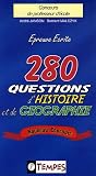280 Questions d'Histoire et de G�ographie : Concours de professeur d'�cole