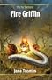 Fire Griffin, Book I of the The Far Darkness Series