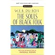The Souls of Black Folk: 100th Anniversary Edition (Signet Classics)