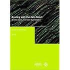 Click here to buy Dealing with the Data Flood: Mining Data, Text and Multimedia by  Jeeroen Meij.