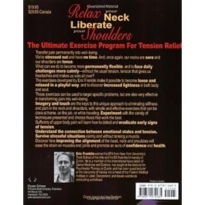 Relax Your Neck, Liberate Your Shoulders: The Ultimate Exercise Program for Tension Relief