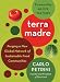 Terra Madre: Forging a New Global Network of Sustainable Food Communities