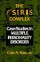 The Osiris Complex: Case Studies in Multiple Personality Disorder