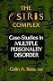The Osiris Complex: Case Studies in Multiple Personality Disorder