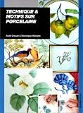 Revue Ulisse  / Technique et motifs sur porcelaine