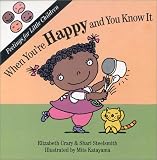 When You re Happy: And You Know It (Feelings for Little Children Ser.)