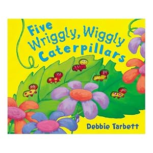 Five Wriggly, Wiggly Caterpillars