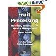 Fruit Processing: Nutrition, Products, and Quality Management