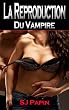 Enfantement �rotique: La Reproduction Du Vampire