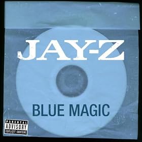 Blue Magic [Explicit]