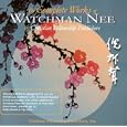 The Complete Works of Watchman Nee as Published by Christian Fellowship Publishers