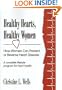 Healthy Hearts, Healthy Women: How Women Can Prevent or Reverse Heart Disease