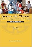 Success With Chinese, Level 2: Reading & Writing (Success With Chinese) (Success With Chinese) (Success With Chinese)