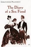 The diary of a sex fiend