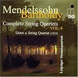 Mendelssohn-Bartholdy: Octet; String Quartet (1823)
