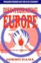 Disintegrating Europe: The Twilight of the European Construction (Praeger Studies on the 21st Century)
