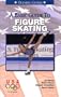 Basic Guide to Figure Skating a (Official U.S. Olympic Sports)