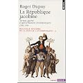 Nouvelle histoire de la France contemporaine : Tome 2, La R�publique jacobine : Terreur, guerre et gouvernement r�volutionnaire 1792-1794