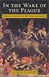 In the Wake of the Plague: The Black Death and the World It Made