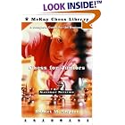 Chess for Juniors: A Complete Guide for the Beginner (Chess) by  Robert M. Snyder