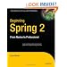 Beginning Spring 2: From Novice to Professional (Beginning: From Novice to Professional)