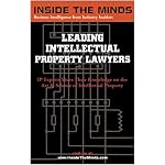 Leading Intellectual Property Lawyers: IP Chairs From Foley & Lardner, Blank Rome, Hogan & Hartson and More on Best Practices for Copyrights, Trademarks, ... (Inside the Minds Series) (Inside the Minds) book cover