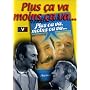 Plus ça va moins ça va…