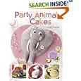 Party Animal Cakes: 15 Fantastic Designs