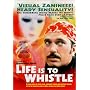 Life is to Whistle