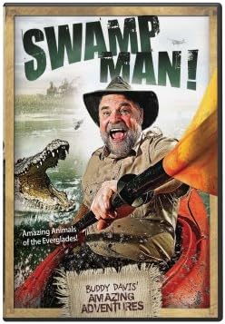 Buddy Davis' Amazing Adventures: Swamp Man