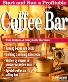 Start and Run a Profitable Coffee Bar