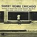 Sweet Home Chicago