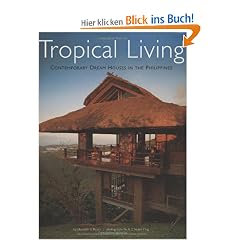 Tropical Living: Contemporary Dream Houses in the Philippines
