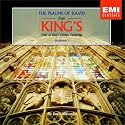 The Psalms of David from Kings Choir of Kings College, Cambridge, Vol. 1