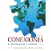 Conexiones: Comunicación y cultura (4th Edition)