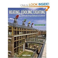Heating, Cooling, Lighting: Sustainable Design Methods for Architects