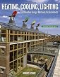 Heating, Cooling, Lighting: Sustainable Design Methods for Architects