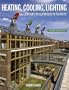 Heating, Cooling, Lighting: Sustainable Design Methods for Architects
