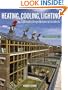Heating, Cooling, Lighting: Sustainable Design Methods for Architects