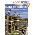 Heating, Cooling, Lighting: Sustainable Design Methods for Architects