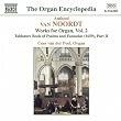 Van Noordt/Works for Organ - Volume 2