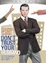 Don't Trust Your Husband
