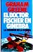 Book El Doctor Fischer en Ginebra La Reunion de la Bomba