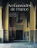 Revue Librairie Académique Perrin  / Ambassades de France : Tome 3, Les trésors du patrimoine diplomatique